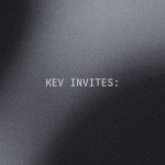 Kev invites